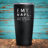 EMT Naps Netflix Coated Drinkware