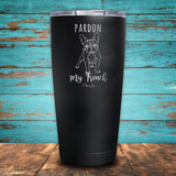 Pardon My French Coated Drinkware