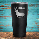 Hey Corgeous Coated Drinkware