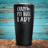 Crazy Pit Bull Lady Coated Drinkware