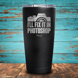 I'll Fix It In Photoshop Coated Drinkware