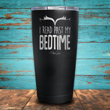 I Read Past My Bedtime Coated Drinkware