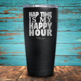 Nap Time is my Happy Hour Coated Drinkware