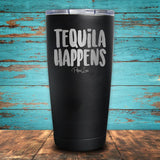 Tequila Happens