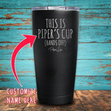This is Your Cup (Custom Name) Coated Drinkware