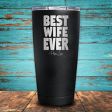 Best Wife Ever Coated Drinkware