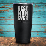 Best Mom Ever Coated Drinkware