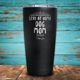 Stay At Home Dog Mom Coated Drinkware