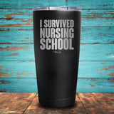 I Survived Nursing School Coated Drinkware