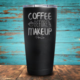 Coffee Before Makeup Coated Drinkware