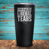 Liberal Tears Coated Drinkware
