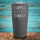Coffee Before Makeup Coated Drinkware