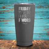 Friday, My Second Favorite F Word Coated Drinkware
