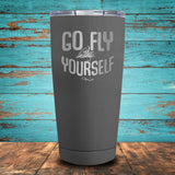 Go Fly Yourself Coated Drinkware