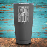 Just Chillin' Like A Villian Coated Drinkware