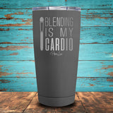 Blending is my Cardio Coated Drinkware