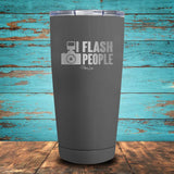 I Flash People Coated Drinkware