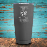 Teachers Save the World Coated Drinkware