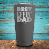 Best EFFIN' Dad Coated Drinkware