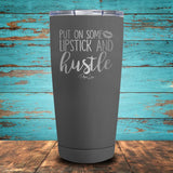 Put on Some Lipstick & Hustle Coated Drinkware