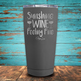 Sunshine, Wine, Feeling Fine Coated Drinkware