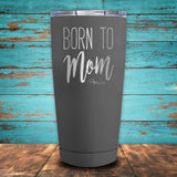 Born To Mom Coated Drinkware