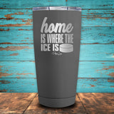 Home Is Where The Ice Is Coated Drinkware