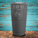 Fluff You Coated Drinkware