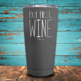 But First, Wine Coated Drinkware