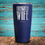 Firefighter Wife Coated Drinkware