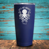Let's Get Kraken Coated Drinkware
