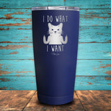 I Do What I Want Cat Coated Drinkware