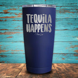 Tequila Happens