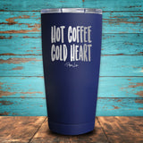 Hot Coffee Cold Heart Coated Tumbler