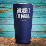 Surprise! I'm Drunk Coated Drinkware