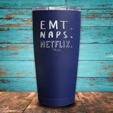 EMT Naps Netflix Coated Drinkware