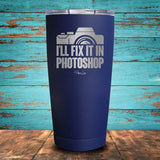 I'll Fix It In Photoshop Coated Drinkware