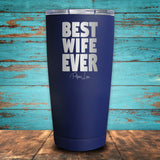 Best Wife Ever Coated Drinkware