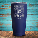 I May Snap Coated Drinkware