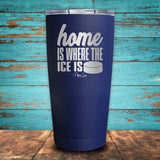 Home Is Where The Ice Is Coated Drinkware