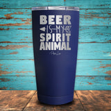 Beer Is My Spirit Animal Coated Drinkware