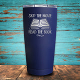 Skip The Movie Read The Book Coated Drinkware
