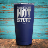 Firefighters Are Hot Stuff Coated Drinkware