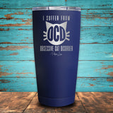 I Suffer From OCD Obsessive Cat Disorder Coated Drinkware