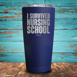 I Survived Nursing School Coated Drinkware