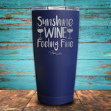 Sunshine, Wine, Feeling Fine Coated Drinkware