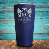 Kitten My Nurse On Coated Drinkware
