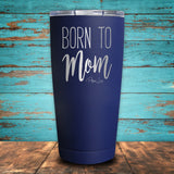 Born To Mom Coated Drinkware