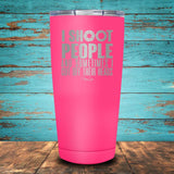 I Shoot People and Sometimes Coated Drinkware