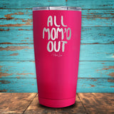 All Mom'd Out Coated Drinkware